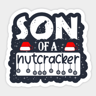 Son Of A Nutcracker - Christmas Design Sticker